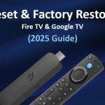 Reset & Factory Restore Firestick & Google TV
