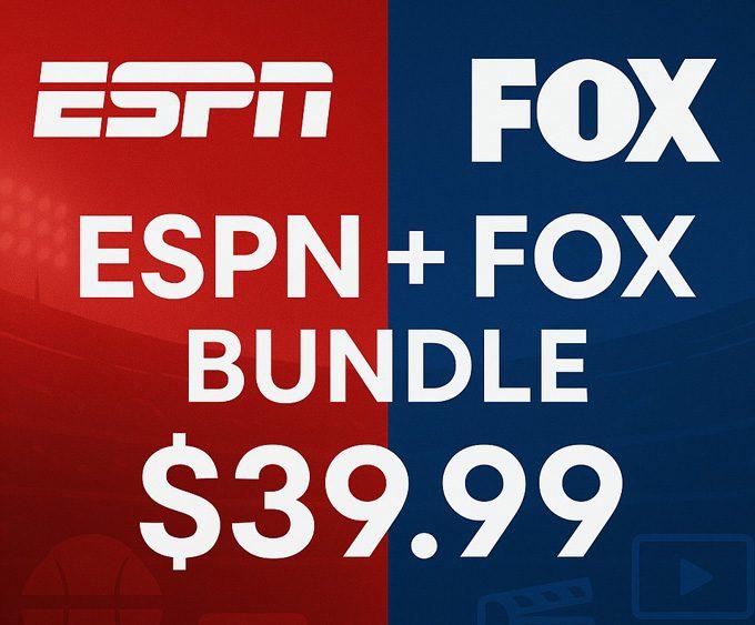 ESPN and Fox Launch New Streaming Bundle