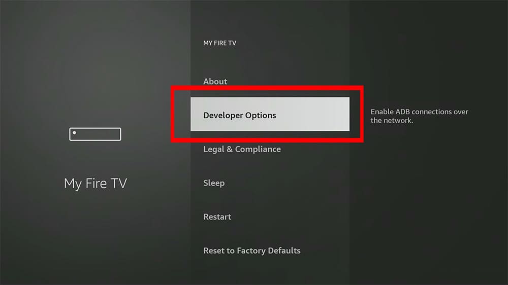 Clicking the Fire TV Build version seven times to unlock Developer Options menu.