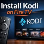 How to install Kodi on Fire TV (any model)